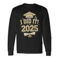 I Did It Graduate 2025 2025年卒業クラス 長袖Tシャツ ギフトのアイデア