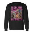 Lesbians Cat Owner Lesbians Eat What 長袖Tシャツ ギフトのアイデア