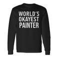 Painting Painter World's Okayest Painter 長袖Tシャツ ギフトのアイデア