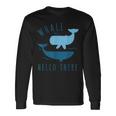 Whale Pun クジラ Hello There Hello Dort ファニークジラ 長袖Tシャツ ギフトのアイデア