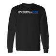 Handball Dad Only Way クーラー ハンドボール ファニースポーツ 長袖Tシャツ ギフトのアイデア