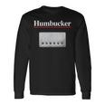 Humbucker ハムバッカー、クールなギタリストのギフト ギターピックアップグラフィック 長袖Tシャツ ギフトのアイデア