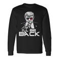 I'll Be Back 2024 ドナルド・トランプ 大統領用 おもしろサングラス 長袖Tシャツ ギフトのアイデア