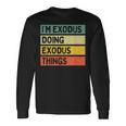I'm Exodus Doing Exodus Things 面白い名言 長袖Tシャツ ギフトのアイデア
