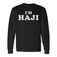 I'm Haji、My Name Is Haji、I Am Haji、パーソナライズ 長袖Tシャツ ギフトのアイデア