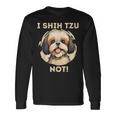 Ihih Tzu Not おもしろシーズー犬 長袖Tシャツ ギフトのアイデア