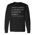 Intelligence Is The Ability To Adapt To Change 長袖Tシャツ ギフトのアイデア