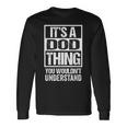 It's A Dod Thing You Wouldn't Understand First Name Nickname 長袖Tシャツ ギフトのアイデア