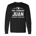 Juan 個人名 I'm That Legendary Juan Juan 長袖Tシャツ ギフトのアイデア