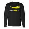 Just Dink It ピックルボールシャツ メンズ レディース キッズ 長袖Tシャツ ギフトのアイデア