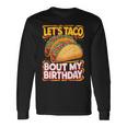 Let's Taco Bout My Birthday シャツ メンズ レディース キッズ タコスパーティー 長袖Tシャツ ギフトのアイデア