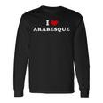 I Love Arabesque I Heart アラベスク 長袖Tシャツ ギフトのアイデア