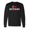 I Love Hitomi 私は愛する Hitomi 長袖Tシャツ ギフトのアイデア