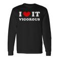 I Love Itigorous 私はそれが元気であるのが大好きです 長袖Tシャツ ギフトのアイデア