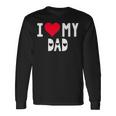 I Love My Dad シャツ I Heart Dad Love Dad 長袖Tシャツ ギフトのアイデア