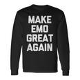 Make Emo Great Again インディーズミュージックエモ 長袖Tシャツ ギフトのアイデア