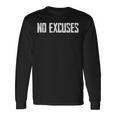 Motivation No Excuses 長袖Tシャツ ギフトのアイデア