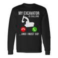 My Excavator Is Calling 面白い重機オペレーター 長袖Tシャツ ギフトのアイデア