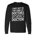 Not Your Typical Doctor Buttill A Doctor 長袖Tシャツ ギフトのアイデア