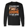 I Paused My Anime Manga Cute Weeb Kawaii Otaku アニメ グッズ 長袖Tシャツ ギフトのアイデア