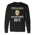 Pistachios Are Mypirit ナッツアイスクリームトッピングチョコレート 長袖Tシャツ ギフトのアイデア