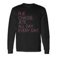Plie Chasse Jete バレエダンシング バレリーナ バレエダンサー 長袖Tシャツ ギフトのアイデア