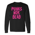Punks Not Dead パンクズ・ノット・デッド 長袖Tシャツ ギフトのアイデア