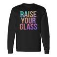 Raise Your Glass Pink Cheers Party 長袖Tシャツ ギフトのアイデア