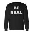 Be Real Mike 長袖Tシャツ ギフトのアイデア