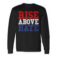 Rise Above Hate Red And Blue America 長袖Tシャツ ギフトのアイデア