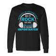 School Is Important But Rock Music Is More Importanter 長袖Tシャツ ギフトのアイデア