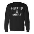 Shut Up Andquat Gym 長袖Tシャツ ギフトのアイデア