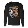 Springfieldでは、They Eating The Cats The Dogs The Pet 長袖Tシャツ ギフトのアイデア