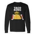 Taco King シャツ タコス愛好家用 長袖Tシャツ ギフトのアイデア