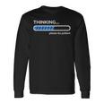 Thinking Please Be Patient 面白い皮肉tシャツ 長袖Tシャツ ギフトのアイデア