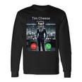 Tim Cheese Is Calling Long Sleeve T-Shirt Gifts ideas