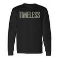 Timeless タイムレス-ブラックホワイト 長袖Tシャツ ギフトのアイデア