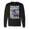 Tralalero Tralala Shark Italian Brain Rot Meme Long Sleeve T-Shirt Gifts ideas