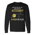 What Do You Call An Acid With An Attitude Problem 長袖Tシャツ ギフトのアイデア