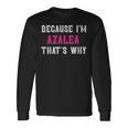 つつじ私がツツジだからこそ-ピンクのツツジの名前 長袖Tシャツ ギフトのアイデア
