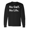 ノーゴルフノーライフ 長袖Tシャツ ギフトのアイデア
