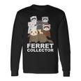 フェレット コレクター ファニー フェレット 恋人 長袖Tシャツ ギフトのアイデア