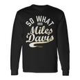 マイルス・デイヴィスo What Collegiatecript 1959 長袖Tシャツ ギフトのアイデア