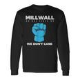 ミルウォール-誰も私たちを好きではない 長袖Tシャツ ギフトのアイデア