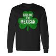 聖パトリックデー 面白いギフト Kiss Me I'm Mexican 長袖Tシャツ ギフトのアイデア