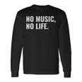 音楽家や音楽愛好家へのno Music No Life ギフト 長袖Tシャツ ギフトのアイデア
