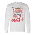 3月13日 誕生日 この女王は3月13日に生まれました 長袖Tシャツ ギフトのアイデア