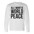 All I Want Is World Peace 長袖Tシャツ ギフトのアイデア