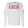 Back Pain In This Area On The Back 長袖Tシャツ ギフトのアイデア