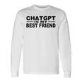 Chatgptは私の親友です 長袖Tシャツ ギフトのアイデア